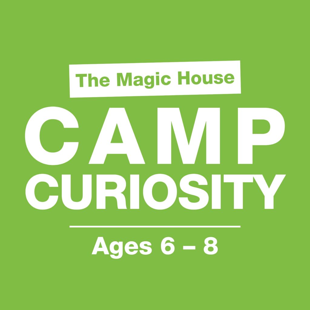 The Magic House Summer Camp Ages 6-8