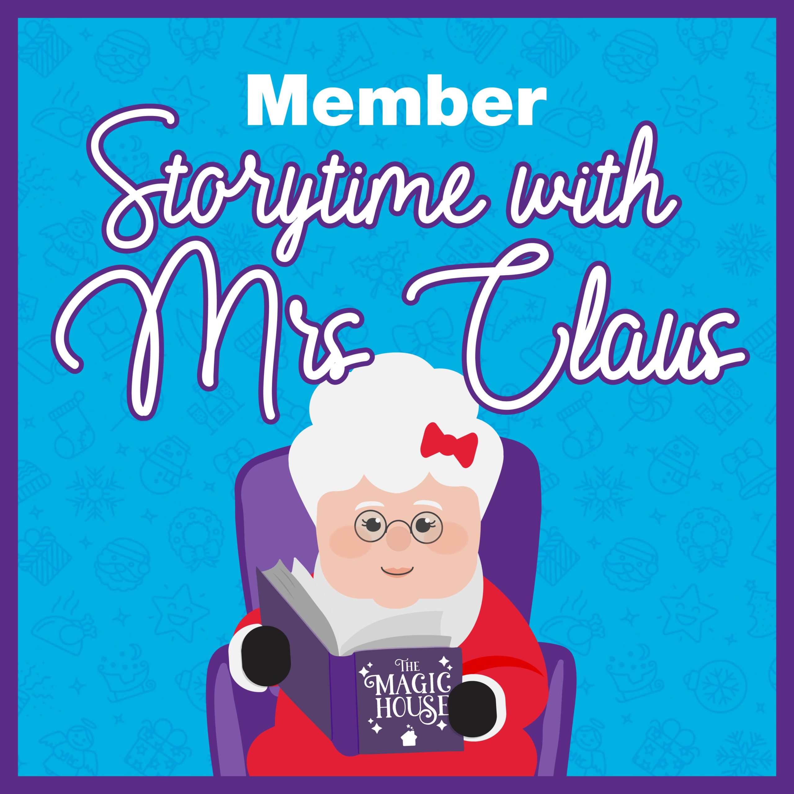 Member Storytime with Mrs. Claus