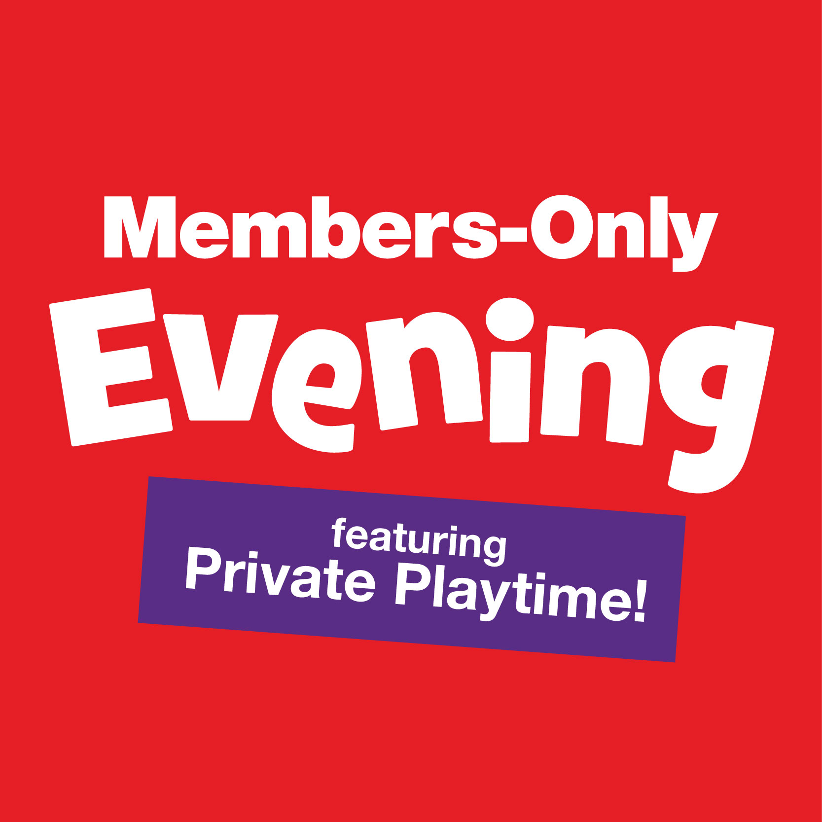Members-Only Evening